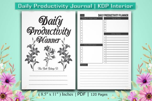 The Ultimate Guide to the Daily Productivity Journal: Transform Your Goals into Achievements